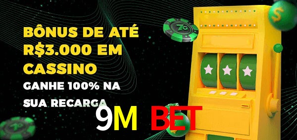 9M Bet melhor bônus de depósito